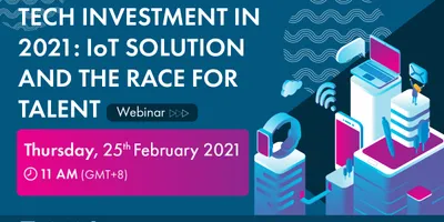 Tech investment in 2021: IoT solutions and the race for talent